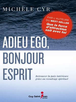 cover image of Adieu ego, bonjour Esprit